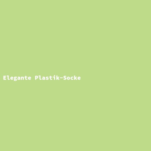 Elegante Plastik-Socke