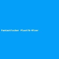 Fantastischer Plastik-Mixer