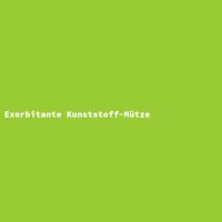Exorbitante Kunststoff-M&uuml;tze