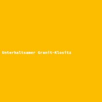Unterhaltsamer Granit-Klositz