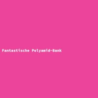 Fantastische Polyamid-Bank