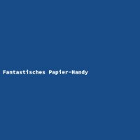 Fantastisches Papier-Handy